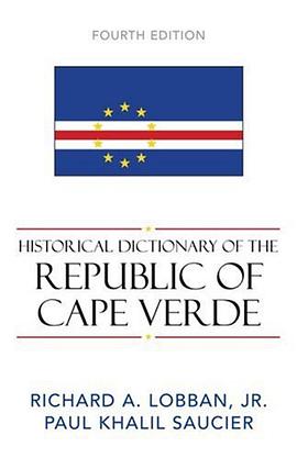 Historical Dictionary of the Republic of Cape Verde pdf epub mobi 電子書 下載
