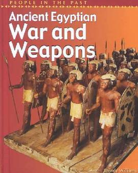 Ancient Egyptian War and Weapons pdf epub mobi 下载