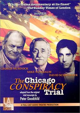 The Chicago Conspiracy Trial - starring David Schwimmer, George Murdock, and Mike Nussbaum (Audio Th pdf epub mobi 电子书 下载