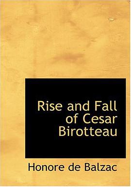 Rise and Fall of Cesar Birotteau (Large Print Edition) pdf epub mobi 电子书 下载