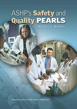 ASHP's Safety and Quality PEARLS pdf epub mobi 电子书 下载