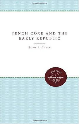 Tench Coxe and the Early Republic pdf epub mobi 电子书 下载