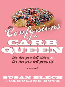 Confessions of a Carb Queen pdf epub mobi 电子书 下载
