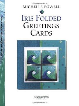 Iris Folded Greeting Cards pdf epub mobi 电子书 下载