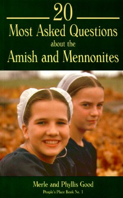 20 Most Asked Questions About the Amish and Mennonites pdf epub mobi 电子书 下载