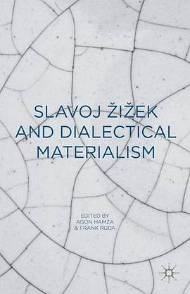 Slavoj Zizek and Dialectical Materialism pdf epub mobi 电子书 下载