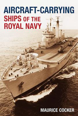 Aircraft-Carrying Ships of the Royal Navy pdf epub mobi 电子书 下载