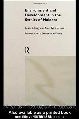 The Environment and Development in the Straits of Malacca pdf epub mobi 电子书 下载