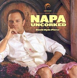 Napa Uncorked with DAVID HYDE PIERCE pdf epub mobi 电子书 下载