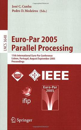 Euro-Par 2005 Parallel Processing2005 欧洲并行处理会议/会议录 pdf epub mobi 电子书 下载
