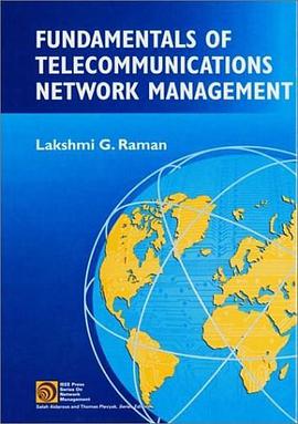 Fundamentals of Telecommunications Network Management pdf epub mobi 下载