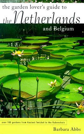 The Garden Lover's Guide to the Netherlands and Belgium pdf epub mobi 电子书 下载