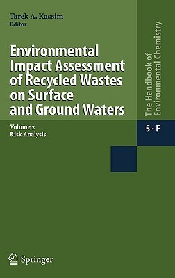 Environmental Impact Assessment of Recycled Wastes on Surface And Ground Waters pdf epub mobi 電子書 下載