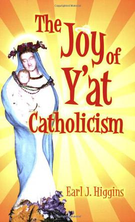 The Joy of Y'at Catholicism pdf epub mobi 电子书 下载