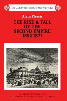 The Rise and Fall of the Second Empire, 1852-1871 pdf epub mobi 電子書 下載
