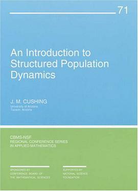 An Introduction to Structured Population Dynamics (CBMS-NSF Regional Conference Series in Applied Ma pdf epub mobi 电子书 下载