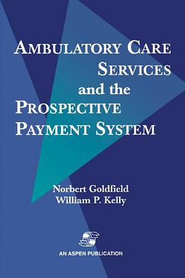 Ambulatory Care Services and the Prospective Payment System pdf epub mobi 電子書 下載