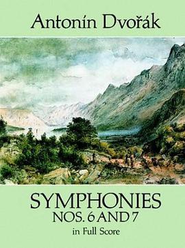 Symphonies Nos. 6 and 7 in Full Score德沃夏克交响乐第6号和第7号作品全谱 pdf epub mobi 电子书 下载
