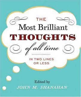 The Most Brilliant Thoughts of All Time (In Two Lines or Less) pdf epub mobi 电子书 下载