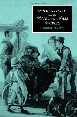 Romanticism and the Rise of the Mass Public pdf epub mobi 电子书 下载