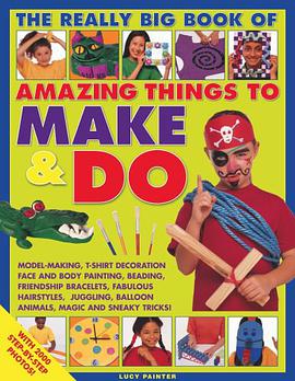The Really Big Book of Amazing Things to Make and Do pdf epub mobi 电子书 下载