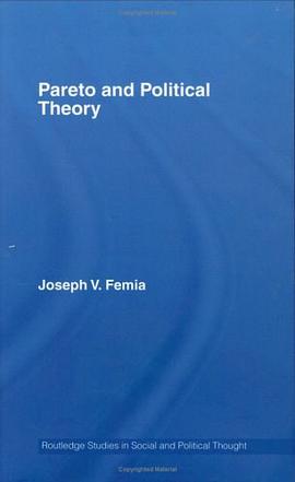 Pareto and Political Theory (Routledge Studies in Social and Political Thought) pdf epub mobi 电子书 下载