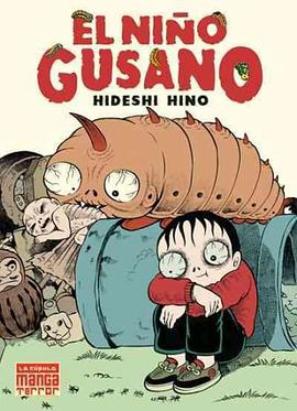 El nino gusano/ The Worm Boy (Spanish Edition) pdf epub mobi 電子書 下載