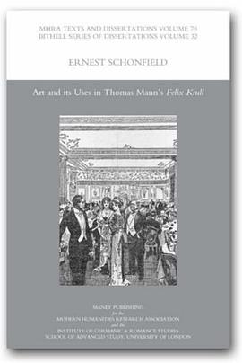 Art and Its Uses in Thomas Mann's 'Felix Krull' pdf epub mobi 电子书 下载