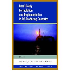 Fiscal Policy Formulation and Implementation in Oil Producing Countries pdf epub mobi 电子书 下载