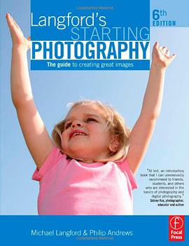 Langford's Starting Photography, Sixth Edition pdf epub mobi 电子书 下载