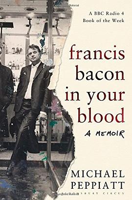 Francis Bacon in Your Blood pdf epub mobi 电子书 下载