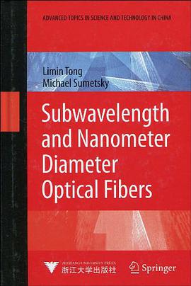 subwavelength and Nanometer diameter optical fibers pdf epub mobi 电子书 下载
