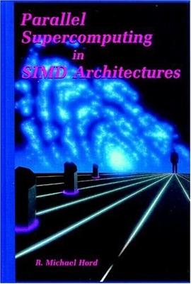 Parallel Supercomputing in SIMD Architectures pdf epub mobi 电子书 下载
