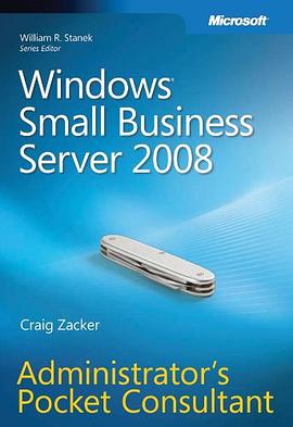 Windows® Small Business Server 2008 Administrator's Pocket Consultant (PRO-Administrator's Pocket Co pdf epub mobi 电子书 下载