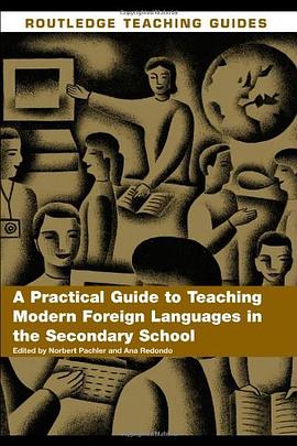 A Practical Guide to Teaching Modern Foreign Languages in the Secondary School pdf epub mobi 电子书 下载