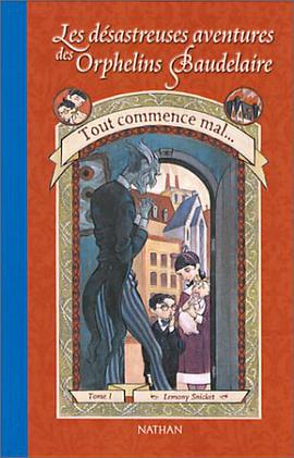 Les Désastreuses aventures des orphelins Baudelaire, tome 1 pdf epub mobi 电子书 下载