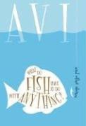 What Do Fish Have to Do with Anything? pdf epub mobi 下载