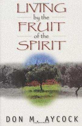 Living by the Fruit of the Spirit pdf epub mobi 电子书 下载