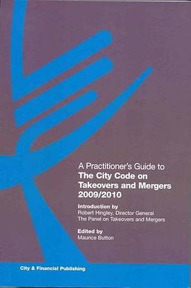 A Practitioner's Guide to the City Code on Takeovers and Mergers 2009/2010 pdf epub mobi 电子书 下载
