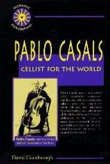 Pablo Casals: Cellist for the World pdf epub mobi 電子書 下載