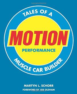 Motion Performance Confessions of a Muscle Car Builder pdf epub mobi 电子书 下载