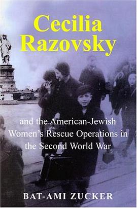 Cecilia Razovsky and the American Jewish Women's Rescue Operations in the Second World War pdf epub mobi 電子書 下載