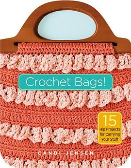 Crochet Bags! pdf epub mobi 电子书 下载