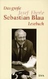Das große Josef Eberle / Sebastian Blau Lesebuch. pdf epub mobi 电子书 下载