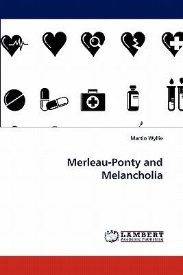 Merleau-Ponty and Melancholia pdf epub mobi 下载