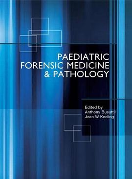 Paediatric Forensic Medicine and Pathology pdf epub mobi 电子书 下载