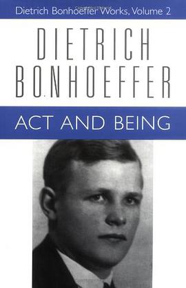 Act and Being (Dietrich Bonhoeffer Works, Vol. 2)