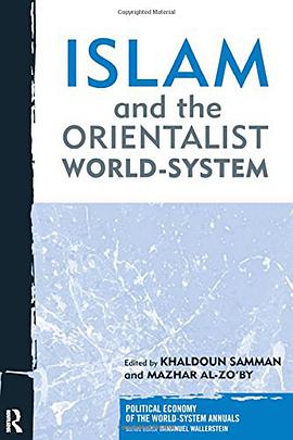 Islam and the Orientalist World-system pdf epub mobi 电子书 下载