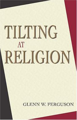 Tilting at Religion pdf epub mobi 电子书 下载