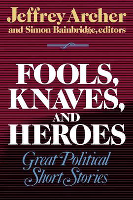 Fools, Knaves, and Heroes pdf epub mobi 电子书 下载